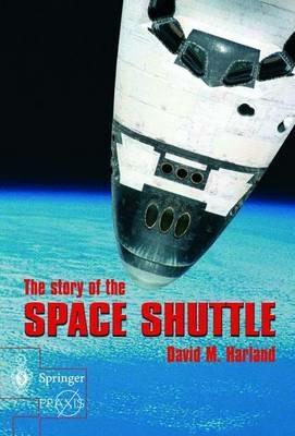 The Story of the Space Shuttle - David M. Harland - cover