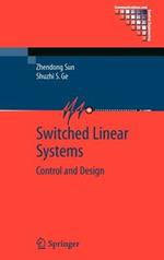 Switched Linear Systems: Control and Design