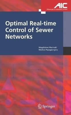 Optimal Real-time Control of Sewer Networks - Magdalene Marinaki,Markos Papageorgiou - cover