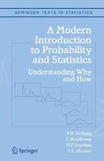 A Modern Introduction to Probability and Statistics: Understanding Why and How
