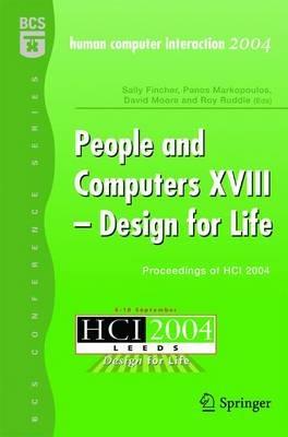 People and Computers XVIII - Design for Life: Proceedings of HCI 2004 - cover