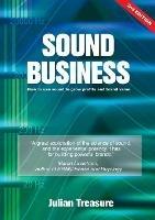 Sound Business: How to Use Sound to Grow Profits and Brand Value - Julian Treasure - cover