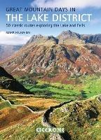 Great Mountain Days in the Lake District: 50 classic routes exploring the Lakeland Fells - Mark Richards - cover