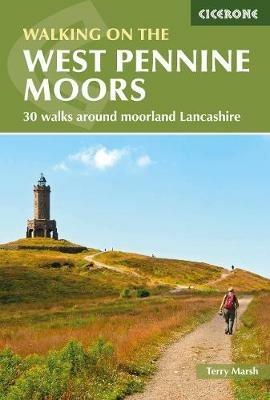 Walking on the West Pennine Moors: 30 walks around moorland Lancashire - Terry Marsh - cover