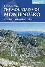 The Mountains of Montenegro: A Walker's and Trekker's Guide