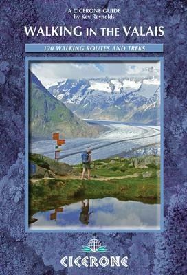 Walking in the Valais: 120 Walks and Treks - Kev Reynolds - cover