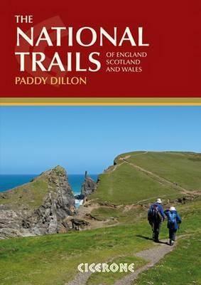 The National Trails: 19 Long-Distance Routes through England, Scotland and Wales - Paddy Dillon - cover
