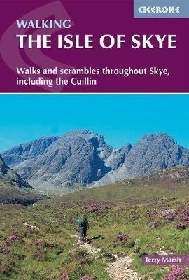 The Isle of Skye: Walks and scrambles throughout Skye, including the Cuillin - Terry Marsh - cover