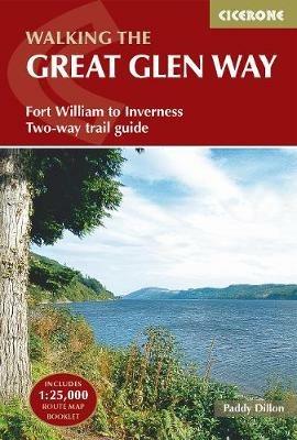 The Great Glen Way: Fort William to Inverness Two-way trail guide - Paddy Dillon - cover