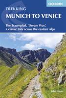 Trekking Munich to Venice: The Traumpfad,  and #039;Dream Way and #039;, a classic trek across the eastern Alps - John Hayes - cover