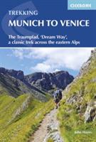 Trekking Munich to Venice: The Traumpfad, 'Dream Way', a classic trek across the eastern Alps - John Hayes - cover