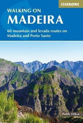 Walking on Madeira: 60 mountain and levada routes on Madeira and Porto Santo - Paddy Dillon - cover