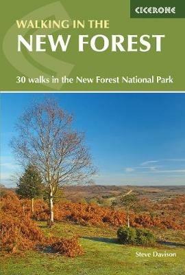 Walking in the New Forest: 30 Walks in the New Forest National Park - Steve Davison - cover