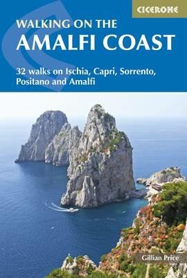 Walking on the Amalfi Coast: 32 walks on Ischia, Capri, Sorrento, Positano and Amalfi - Gillian Price - cover