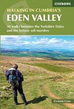Walking in Cumbria's Eden Valley: 30 walks between the Yorkshire Dales and the Solway salt marshes