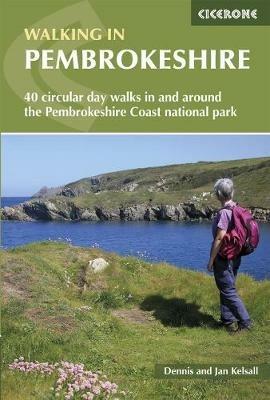 Walking in Pembrokeshire: 40 circular walks in and around the Pembrokeshire Coast National Park - Dennis Kelsall,Jan Kelsall - cover