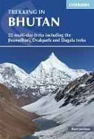 Trekking in Bhutan: 22 multi-day treks including the Lunana 'Snowman' Trek, Jhomolhari, Druk Path and Dagala treks - Bart Jordans - cover
