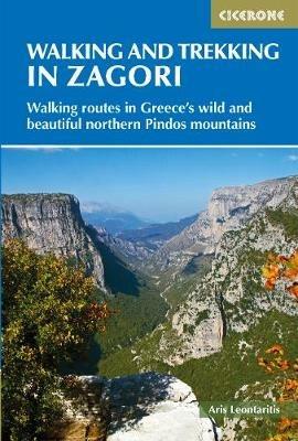 Walking and Trekking in Zagori: Walking routes in Greece's wild and beautiful northern Pindos mountains - Aris Leontaritis - cover