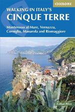 Walking in Italy's Cinque Terre: Monterosso al Mare, Vernazza, Corniglia, Manarola and Riomaggiore