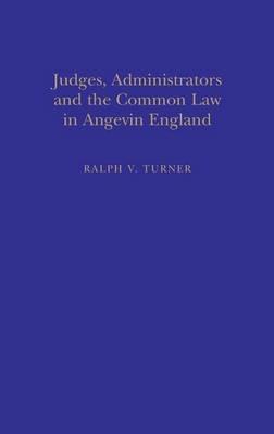 JUDGES, ADMINISTRATORS & COMMON LAW - Ralph Turner - cover