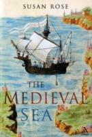 The Medieval Sea - Susan Rose - cover