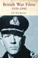British War Films, 1939-1945: The Cinema and the Services - Paul Mackenzie - cover