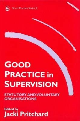 Good Practice in Supervision: Statutory and Voluntary Organisations - cover