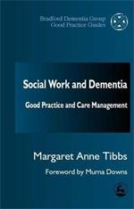 Social Work and Dementia: Good Practice and Care Management