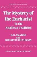 The Mystery of the Eucharist in the Anglican Tradition