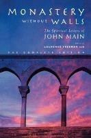 Monastery without Walls: The Spiritual Letters of John Main - cover