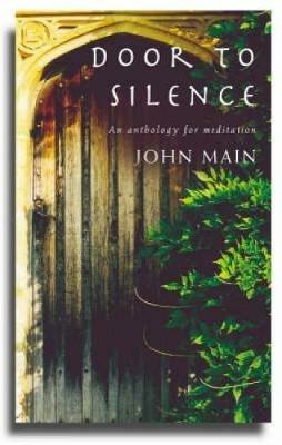 Door to Silence: An Anthology for Meditation - John Main - cover
