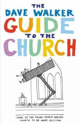 The Dave Walker Guide to the Church - Dave Walker - cover