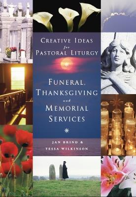Creative Ideas for Pastoral Liturgy - Jan Brind,Tessa Wilkinson - cover