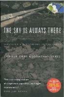 The Sky is Always There: Surviving a Kidnap in Chechnya - Camilla Carr,Jonathan James - cover