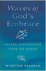 Waves of God's Embrace: Sacred Perspectives from the Oceans