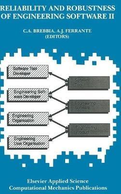 Reliability and Robustness of Engineering Software II: Proceedings of the Second International Conference held in Milan, Italy, during 22–24 April 1991 - cover