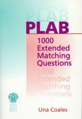 PLAB: 1000 Extended Matching Questions - Una F Coales - cover