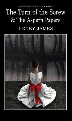The Turn of the Screw & The Aspern Papers - Henry James - cover