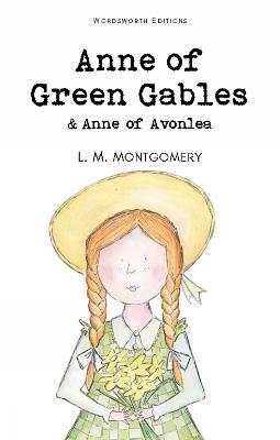 Anne of Green Gables & Anne of Avonlea - Lucy Maud Montgomery - cover