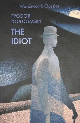 The Idiot - Fyodor Dostoevsky - cover