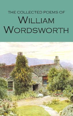 The Collected Poems of William Wordsworth - William Wordsworth - cover