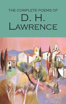The Complete Poems of D.H. Lawrence - D.H. Lawrence - cover