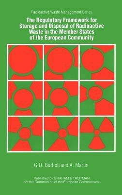 The Regulatory Framework for the Storage and Disposal of Radioactive Waste in the Member States of the European Community - Associated Nuclear Services - cover