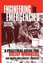 Engineering in Emergencies: A practical guide for relief workers