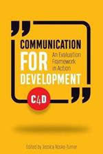 Communication for Development: An evaluation framework in action