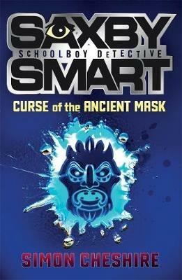 The Curse of the Ancient Mask - Simon Cheshire - cover