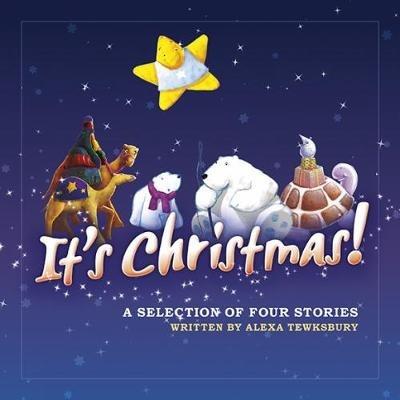 It's Christmas Story Compilation - Alexa Tewkesbury - cover