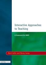 Interactive Approaches to Teaching: A Framework for INSET