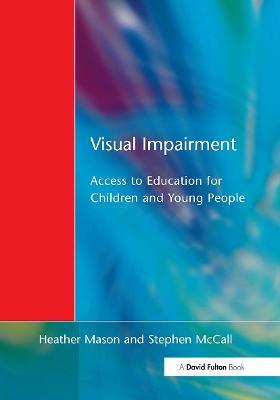 Visual Impairment: Access to Education for Children and Young People - cover