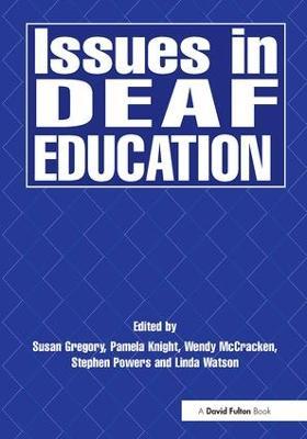Issues in Deaf Education - Ruth Swanwick - cover